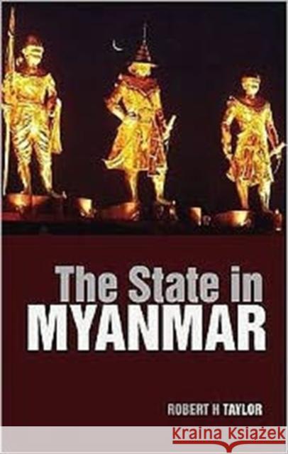 The State in Myanmar Robert Taylor 9781850659099 0