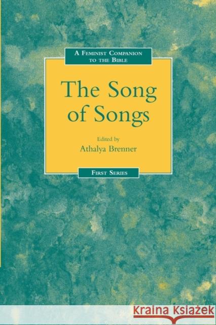 A Feminist Companion to the Song of Songs Athalya Brenner 9781850752912