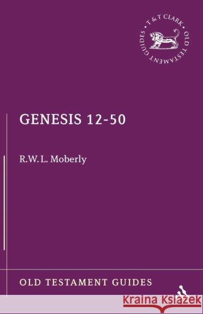 Genesis 12-50 R. W. Moberly 9781850753711 Sheffield Academic Press