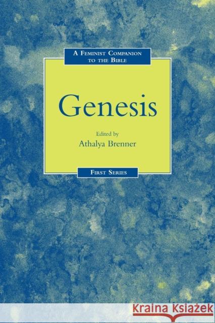 A Feminist Companion to Genesis Athalya Brenner 9781850754206