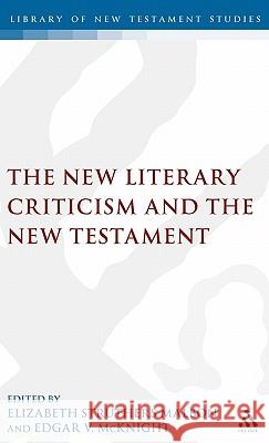 New Literary Criticism and the New Testament Malbon, Elizabeth Struthers 9781850755104