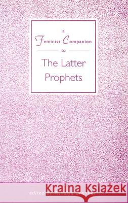 A Feminist Companion to the Latter Prophets Athalya Brenner 9781850755159