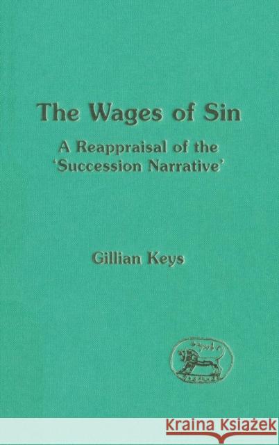 The Wages of Sin Keys, Gillian 9781850756217 Sheffield Academic Press