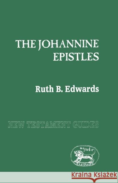 Johannine Epistles Ruth B. Edwards 9781850757504