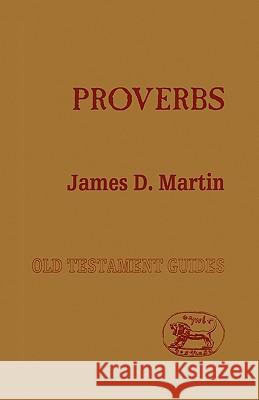 Proverbs James D. Martin 9781850757528 Sheffield Academic Press