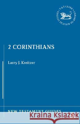 2 Corinthians Larry Kreitzer 9781850757894