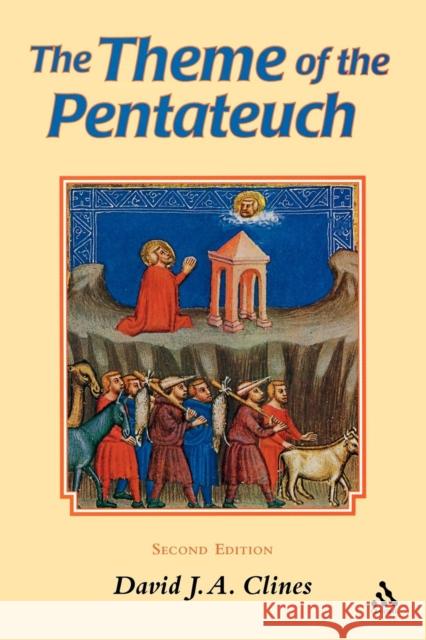 Theme of the Pentateuch Clines, David J. a. 9781850757924