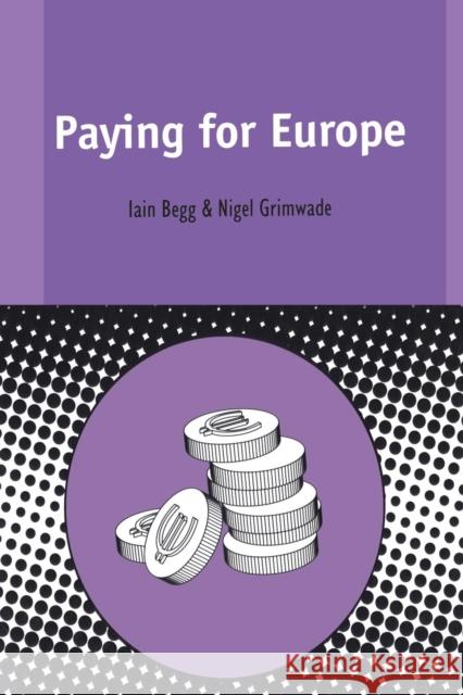 Paying for Europe Begg, Iain 9781850758587