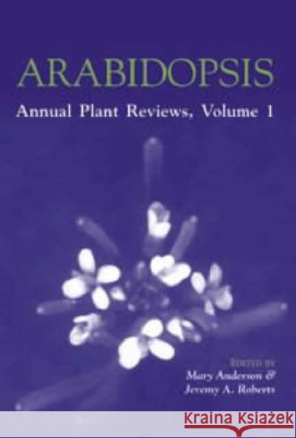 Annual Plant Reviews, Arabidopsis Anderson, Mary 9781850758907