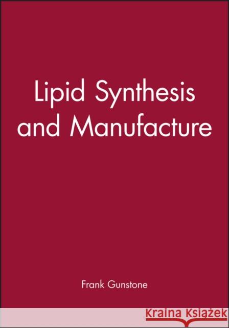 Lipid Synthesis and Manufacture  9781850759317 BLACKWELL SCIENCE LTD
