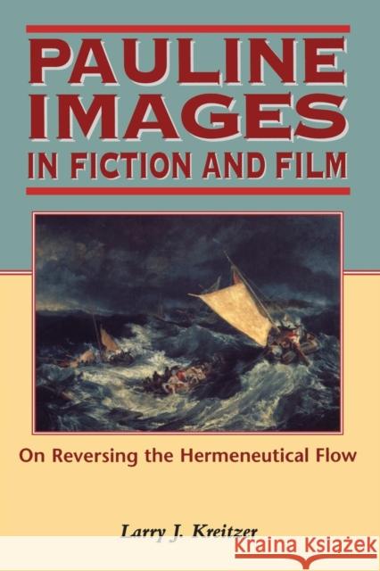 Pauline Images in Fiction and Film Kreitzer, Larry Joseph 9781850759331