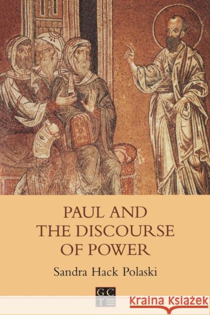 Paul and the Discourse of Power Sandra Hack Polaski 9781850759348 Sheffield Academic Press