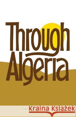 Through Algeria Mabel S. Crawford 9781850770374 Darf Publishers