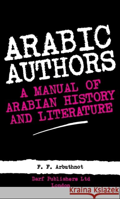 Arabic Authors Arbuthnot, Forster Fitzgerald 9781850770916 Darf Publishers Ltd
