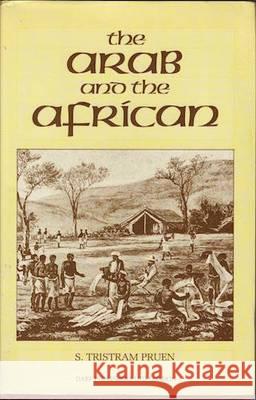 The Arab and the African  9781850771364 Darf Publishers Ltd