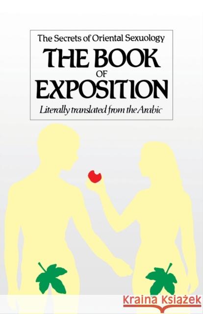 The Book of Exposition: The Secrets of Oriental Sexuology Al-Siyuti, Jalal Addin 9781850779018 Darf Publishers Ltd