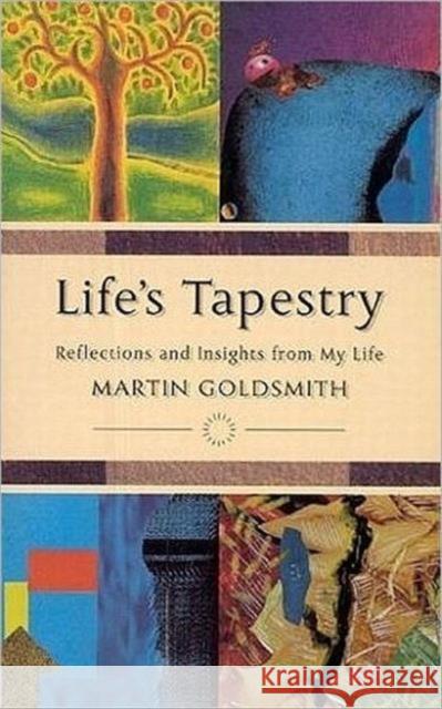 Life's Tapestry Goldsmith Martin 9781850782735 Authentic