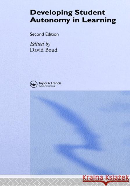 Developing Student Autonomy in Learning Boud                                     David Boud 9781850912767 Routledge