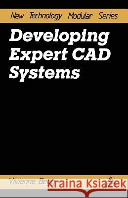 Developing Expert CAD Systems V. Begg 9781850912989
