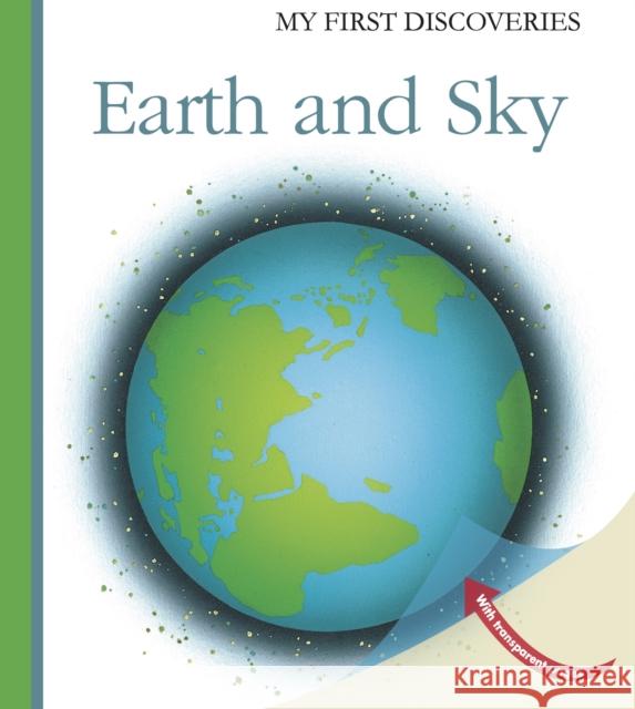 Earth and Sky Jean-Pierre Verdet, Sylvaine Peyrols, Sarah Matthews 9781851034307 Moonlight Publishing Ltd