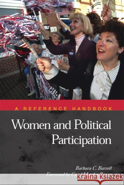 Women and Political Participation: A Reference Handbook Burrell, Barbara 9781851095926