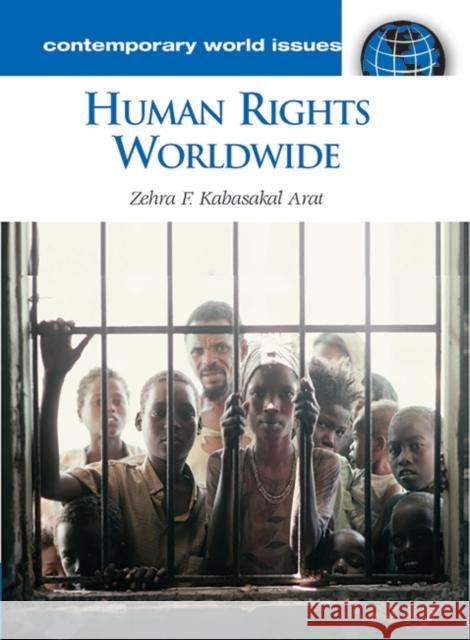 Human Rights Worldwide: A Reference Handbook Arat, Zehra F. Kabasakal 9781851097623