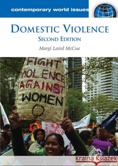 Domestic Violence: A Reference Handbook McCue, Margi Laird 9781851097791 ABC-Clio