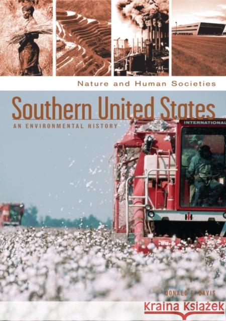Southern United States: An Environmental History Davis, Donald Edward 9781851097807 ABC-Clio