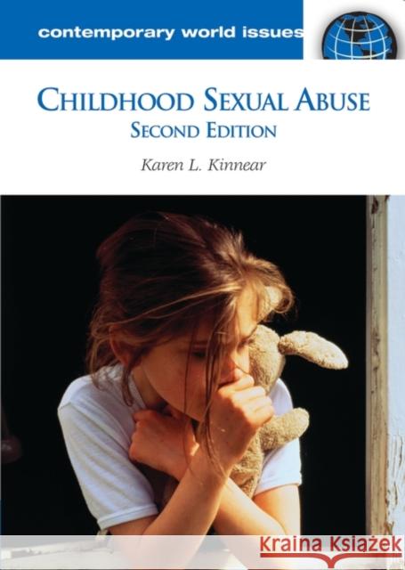 Childhood Sexual Abuse: A Reference Handbook Kinnear, Karen L. 9781851099054