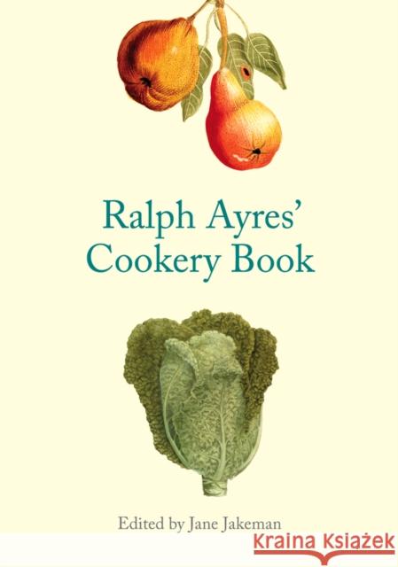 Ralph Ayres' Cookery Book Jane Jakeman David Vaisey 9781851240753 Bodleian Library