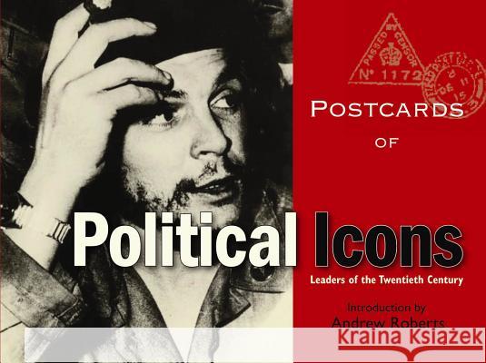 Postcards of Political Icons: Leaders of the Twentieth Century Bodleian Library 9781851243273