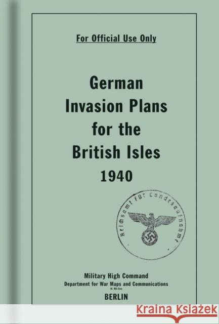German Invasion Plans for the British Isles, 1940 Bodleian Library the 9781851243563 Bodleian Library