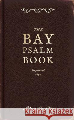 The Bay Psalm Book: A Facsimile Maccullock, Diarmaid 9781851244140 John Wiley & Sons