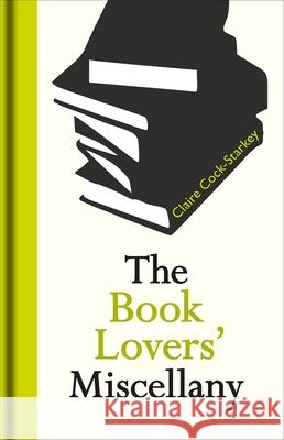 The Book Lovers' Miscellany Claire Cock-Starkey 9781851244713 Bodleian Library