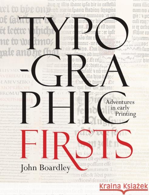 Typographic Firsts John Boardley 9781851244737 Bodleian Library