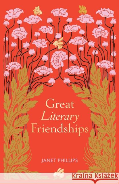 Great Literary Friendships Janet Phillips 9781851245826