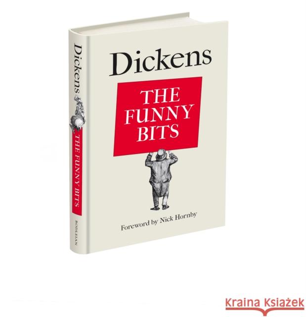 Dickens: The Funny Bits  9781851246434 Bodleian Library