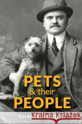 Pets and their People Charles Foster 9781851246465