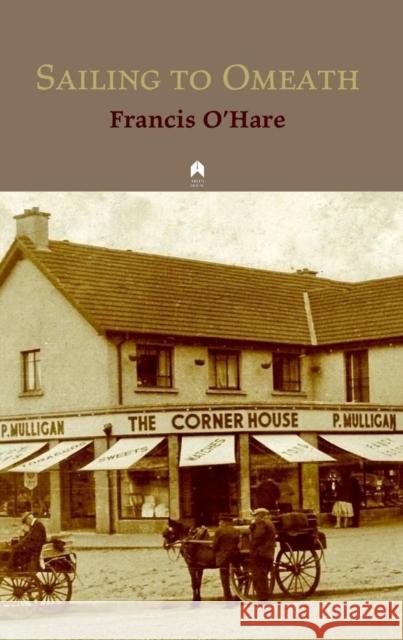 Sailing to Omeath Francis O'Hare   9781851322183