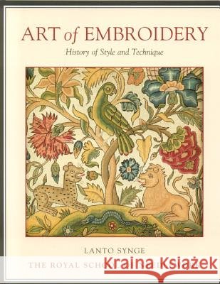 Art of Embroidery: History of Style and Technique Lanto Synge 9781851493593 ANTIQUE COLLECTORS' CLUB LTD