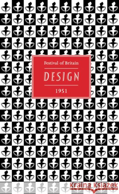 Festival of Britain 1951: Design Paul Rennie 9781851495337