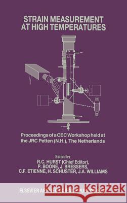 Strain Measurement at High Temperatures R. C. Hurst P. Boone J. Bressers 9781851660568 Elsevier Science & Technology