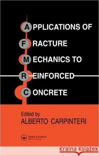 Applications of Fracture Mechanics to Reinforced Concrete Spon 9781851666669 Spon E & F N (UK)