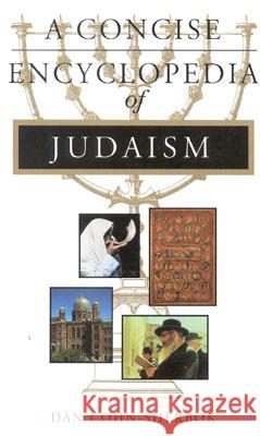 Concise Encyclopedia of Judaism Cohn-Sherbok, Daniel C. 9781851681761