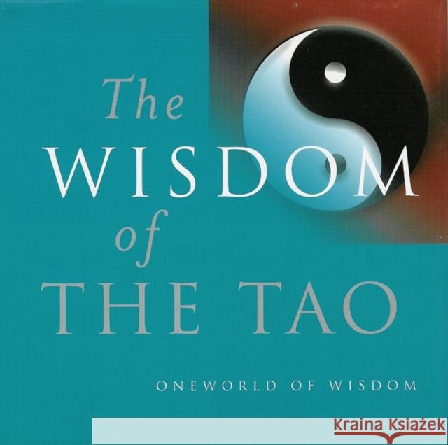 Wisdom of the Tao Julian F. Pas 9781851682324 Oneworld Publications