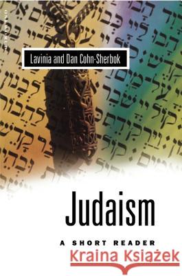 Judaism: A Short Reader Cohn-Sherbok 9781851682782