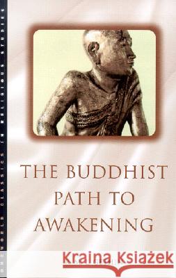 The Buddhist Path to Awakening R. M. L. Gethin 9781851682850 Oneworld Publications