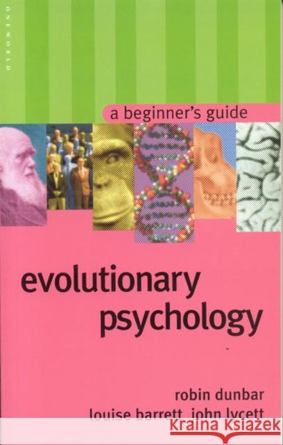 Evolutionary Psychology: A Beginner's Guide Louise Barrett 9781851683567