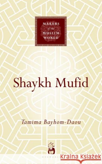 Shaykh Mufid Tamima Bayhom-Daou 9781851683833