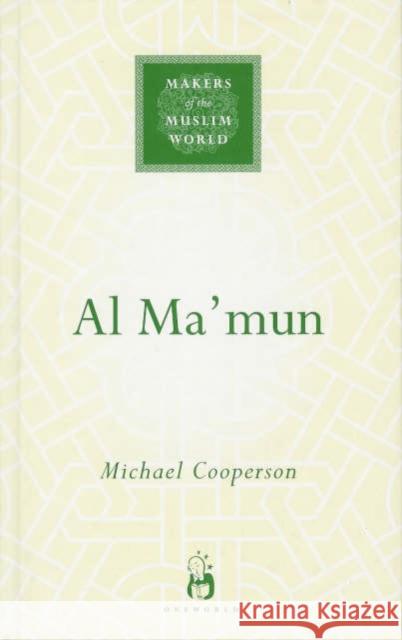 Al Ma'mun Cooperson, Michael 9781851683864 Oneworld Publications